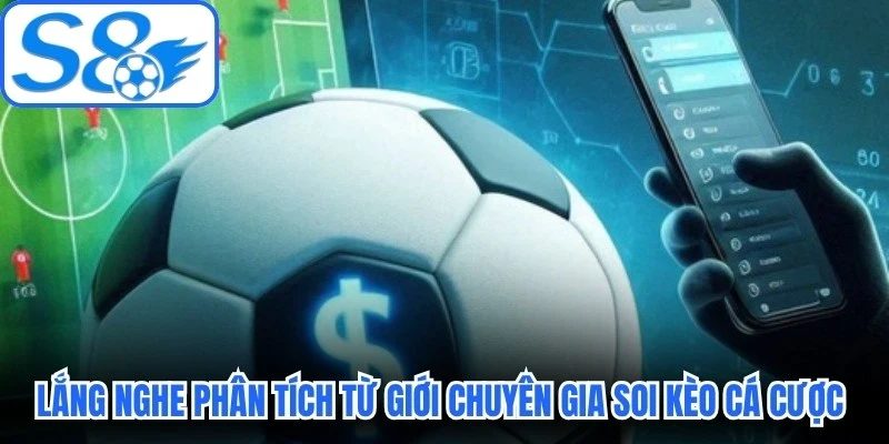 Lắng nghe phân tích từ giới chuyên gia soi kèo cá cược quan trọng Lắng nghe phân tích từ giới chuyên gia soi kèo cá cược quan trọng