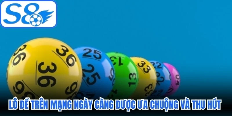 Lô đề trên mạng ngày càng được ưa chuộng và thu hút hội viên Lô đề trên mạng ngày càng được ưa chuộng và thu hút hội viên